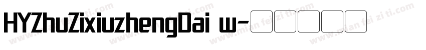 HYZhuZixiuzhengDai w字体转换